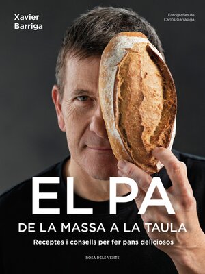 cover image of El pa, de la massa a la taula